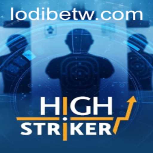 HighStriker: An Immersive Gaming Experience with LodiBet