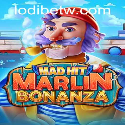 Explore the Thrilling World of MadHitMarlinBonanza with LodiBet