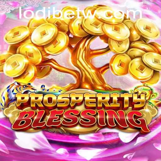 Experience the Thrill of ProsperityBlessing with LodiBet