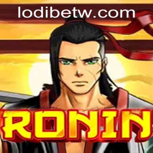 Exploring the Exciting World of Ronin and LodiBet