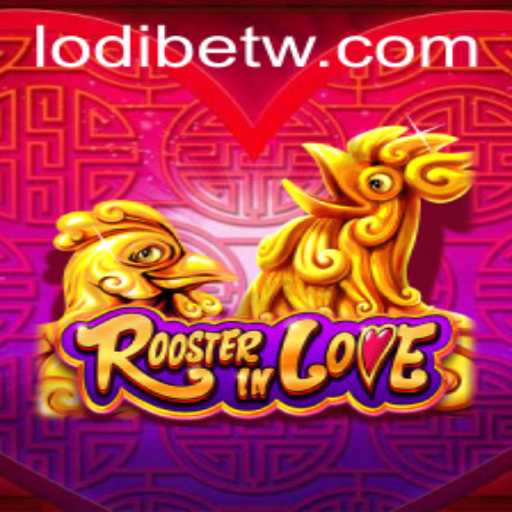 Exploring the Fascinating World of RoosterInLove - A New Gaming Sensation
