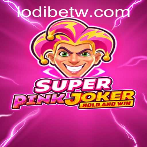 Unveiling the Thrills of SuperPinkJoker with LodiBet