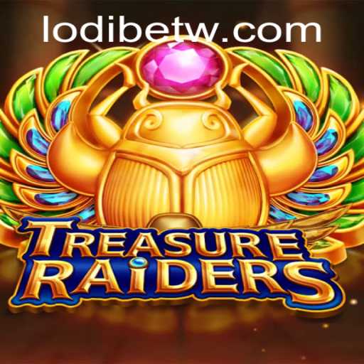 Exploring the Exciting World of TREASURERAIDERS: A LodiBet Adventure